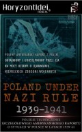 Odtajnione przez CIA: Poland Under Nazi Rule 1939-1941. Amerykański raport o sytuacji w Polsce