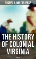 The History of Colonial Virginia: Planters
