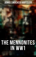 The Mennonites in WW1