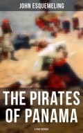 The Pirates of Panama (A True Account)