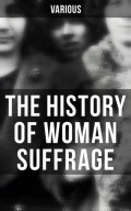 The History of Woman Suffrage