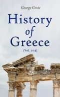 History of Greece (Vol. 1-12)