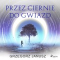 Przez ciernie do gwiazd