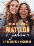 Matylda i Johann 2: Najlepsza kochanka – opowiadanie erotyczne