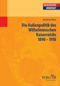 Deutsche Außenpolitik des Wilhelminischen Kaiserreich 1890–1918