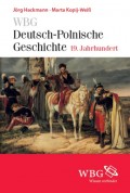 WBG Deutsch-Polnische Geschichte - 19. Jahrhundert