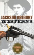 Jackson Gregory Westerns - Boxed Set 