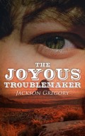 The Joyous Troublemaker
