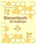 Bienenbuch für Anfänger