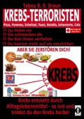 Krebs-Terroristen: Pizza, Pommes, Schnitzel, Toast, Nutella, Sahnetorte, Cola