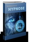 Ebook: Die Geheimnisse der Hypnose