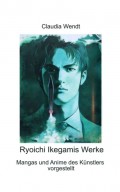 Ryoichi Ikegamis Werke
