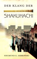 Der Klang der Shakuhachi