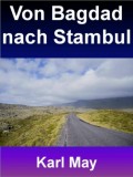 Von Bagdad nach Stambul - 400 Seiten