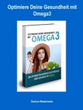 Optimiere Deine Gesundheit mit Omega3