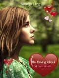 The Driving School. A Confession.