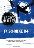FC Schalke 04 – Fußballkult