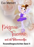 Prinzessin Feuerrose und die Tintenrosenelfen