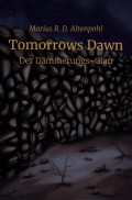 Tomorrows Dawn: Der Dämmerungs-Clan