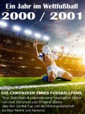 Ein Jahr im Weltfußball 2000 / 2001