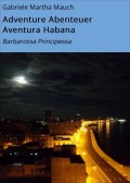Adventure Abenteuer Aventura Habana