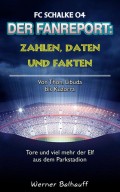Die Knappen – Zahlen, Daten und Fakten des FC Schalke 04