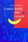 Transit Berlin und zurück