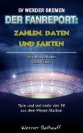 Zahlen, Daten und Fakten des SV Werder Bremen