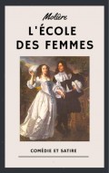 Molière - L'École des femmes