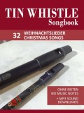 Tin Whistle / Penny Whistle Songbook - 32 Weihnachtslieder / Christmas songs