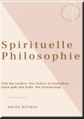 HEINZ DUTHEL: SPIRITUELLE PHILOSOPHIE