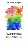 Tango unterm Regenbogen
