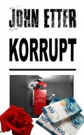 JOHN ETTER - Korrupt