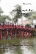Als Granny-AuPair in Hanoi