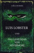 Luis Lobster und das Geheimnis von Nevermore