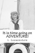 It is time going on ADVENTURE!