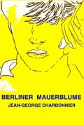 Berliner Mauerblume 2015