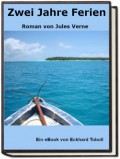 Zwei Jahre Ferien - Roman von Jules Verne