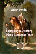 Kidnapping in Altenburg und die Sächsische Fehde