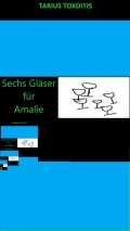 Sechs Gläser für Amalie