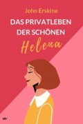 Das Privatleben der schönen Helena
