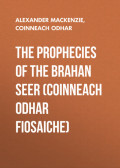 The Prophecies of the Brahan Seer (Coinneach Odhar Fiosaiche)