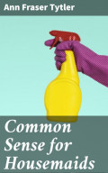 Common Sense for Housemaids