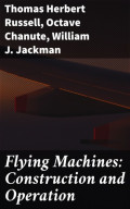 Flying Machines: Construction and Operation