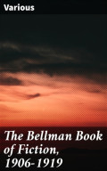 The Bellman Book of Fiction, 1906-1919