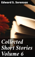 Collected Short Stories Volume 6