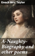 A-Naughty-Biography and other poems