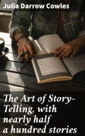 The Art of Story-Telling, with nearly half a hundred stories