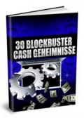 30 Blockbuster Cash Secrets