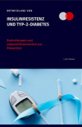 Entwicklung von Insulinresistenz und Typ-2-Diabetes Statintherapie und Lebensstilintervention zur Prävention